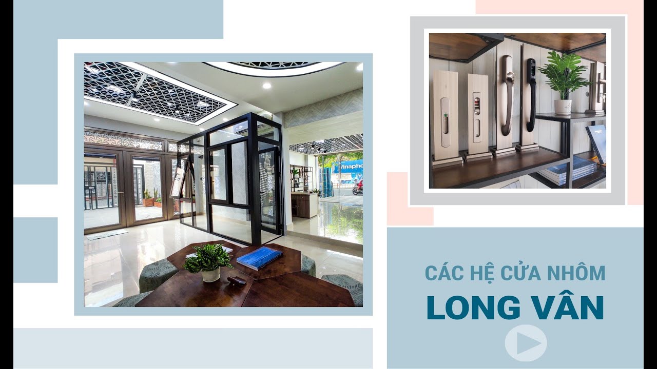 Cửa nhôm Long Vân: Hệ cửa LV dẫn đầu chất lượng bền vững